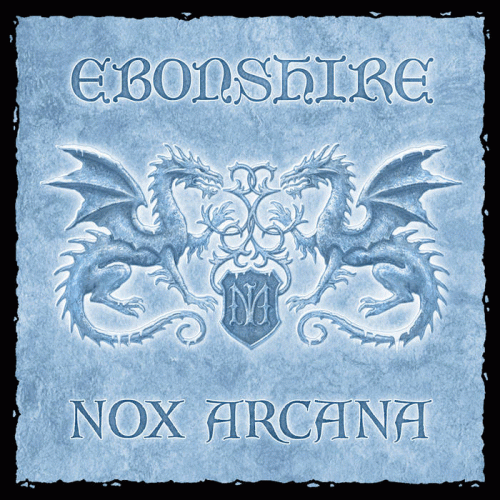 Nox Arcana : Ebonshire